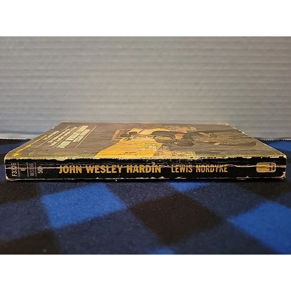 JOHN WESLEY HARDIN: TEXAS GUNMAN By Lewis Nordyke 1967 Paperback RARE 1st Bantam
